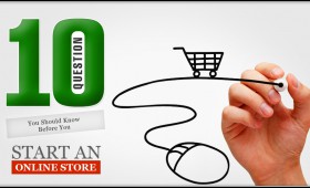 10 Question You Should Know Before You Start an Online Store